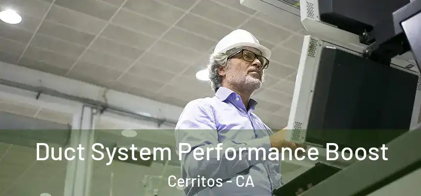  Duct System Performance Boost Cerritos - CA