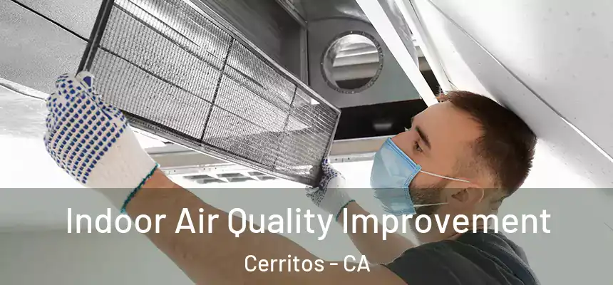  Indoor Air Quality Improvement Cerritos - CA