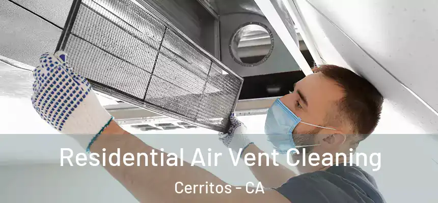  Residential Air Vent Cleaning Cerritos - CA